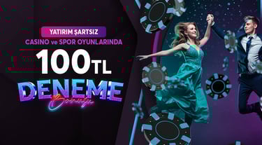100 deneme bonus yatırım şartsız 