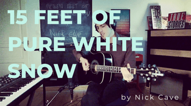 Guitar teacher performing '15 feet of pure white snow' by Nick Cave in home studio