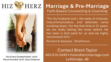 Faith based marriage counselling and coaching, Brent, Hiz and Herz, Lethbridge