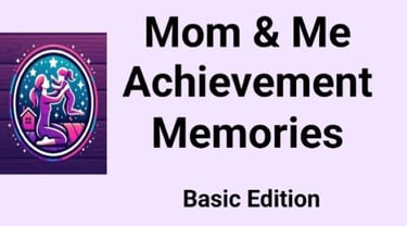 Mom&Me Achievement Memories
