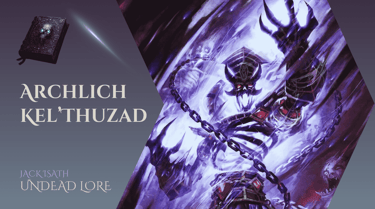 Archlich Kel'Thuzard Article