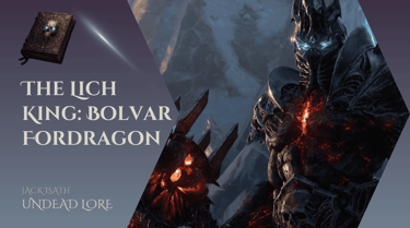 The Lich King Bolvar Fordragon Article