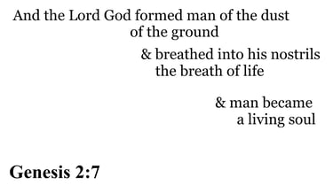 Genesis 2:7 You should see