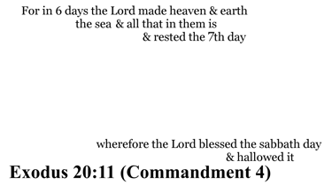 Exodus 20:11 You should see