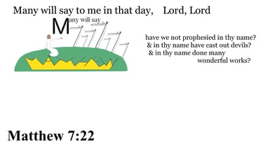 Matthew 7:22 Say it slow