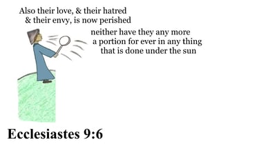 Ecclesiastes 9:6 You should see