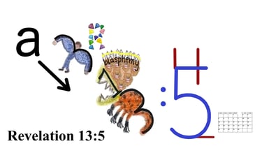 Revelation 13:5 Say 1st words