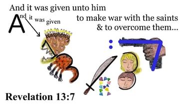 Revelation 13:7 Say 3 times