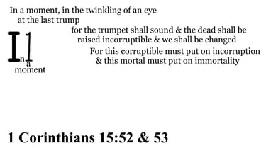 1 Corinthians 15:52 & 53 Say it slow