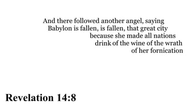 Revelation 14:8 You should see