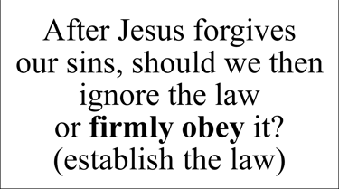Romans 3:31 Say question