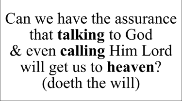 Matthew 7:21 Say question