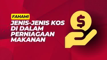 Jenis kos di dalam perniagaan makanan