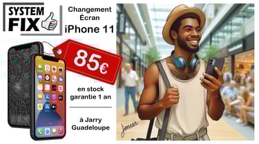 réparation écran iPhone 11 en Guadeloupe, à Jarry