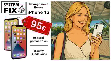 réparation écran iPhone 12 en Guadeloupe