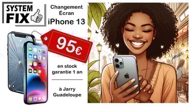 réparation écran iphone 13 en Guadeloupe, à Jarry