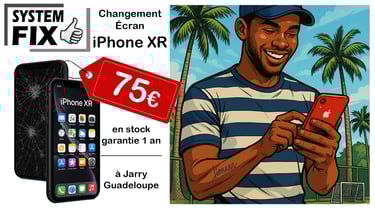 Changement écran iPhone XR en Guadeloupe à Jarry