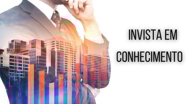 investimento e conhecimento para transformar sua vida financeira