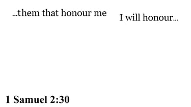 1 Samuel 2:30 You should see