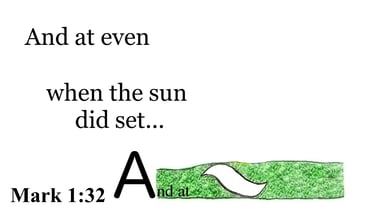 Mark 1:32 Say it slow