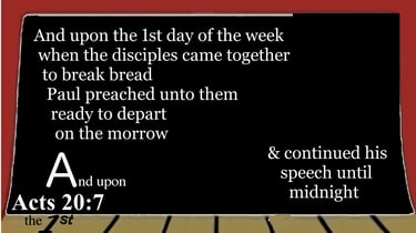 Acts 20:7 Say it slow