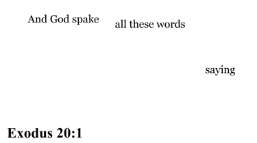 Exodus 20:1 You should see