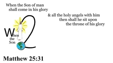 Matthew 25:31 Say it slow