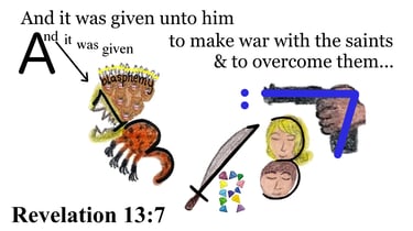 Revelation 13:7 Say 3 times