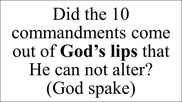 Exodus 20:1 And God spake all these words, saying,