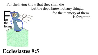 Ecclesiastes 9:5 Say it slow