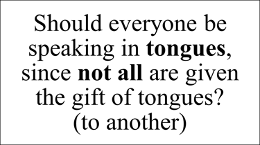 1 Corinthians 12:10 Say question