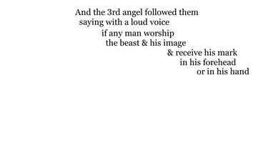 And the 3rd angel followed them, saying with a loud voice, If any man worship the beast & his image 