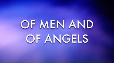 Of Men and of Angels