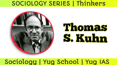 Thomas S Kuhn - Paradigm Shift
