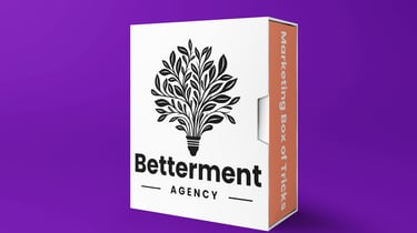 Betterment Agency's marketing box of tricks