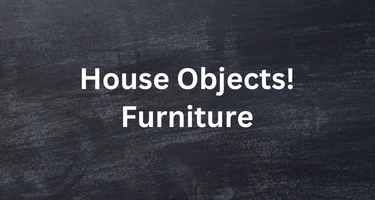 1st year middle school Unit 4 house objects furniture