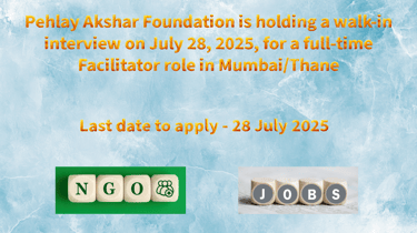 Pehlay Akshar Foundation is holding a walk-in interview on July 28, 2025, Facilitator