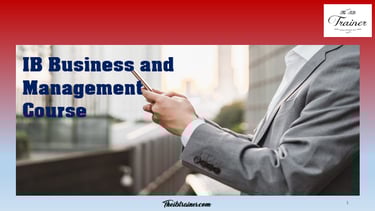 Complete IB Business Management Course