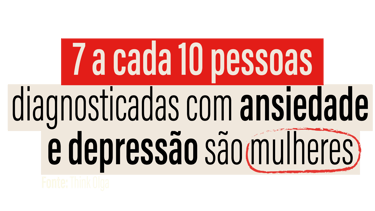 imagem da notícia "7 a cada 10 pessoas diagnosticadas com depressão são mulheres"