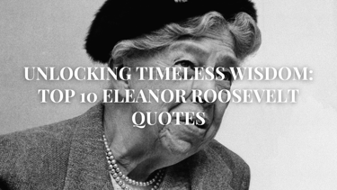 Eleanor Roosevelt Quotes