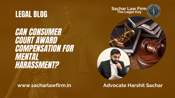 Can Consumer Court Award Compensation for Mental Harassment?