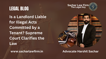 Is a Landlord Liable for Illegal Acts Committed by a Tenant? Supreme Court Clarifies the Law