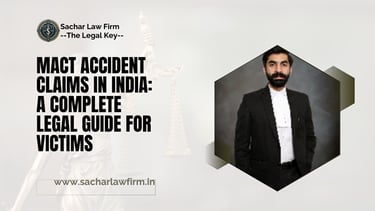 MACT Accident Claim guide blog br Harshit Sachar Advocate