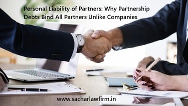 Personal Liability of Partners: Why Partnership Debts Bind All Partners Unlike Companies