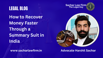 How to Recover Money Faster Through a Summary Suit in India