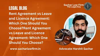 Rent Agreement vs Leave and Licence Agreement: Which One Should You Choose?Rent Agreement vs Leave and Licence Agreement: 