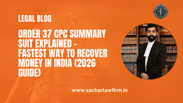 Order 37 CPC Summary Suit Explained – Fastest Way to Recover Money in India (2026 Guide)