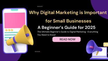 Why Digital Marketing is Important for Small Businesses