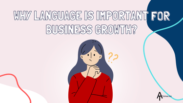 Why language is important for business growth?