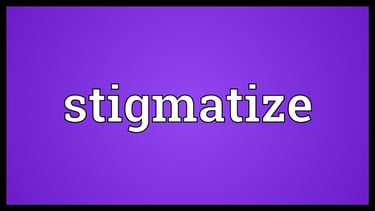 stigmatize